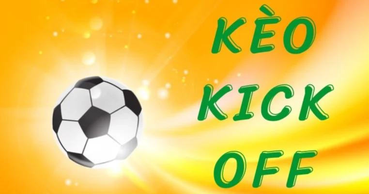 Lời Khuyên Từ Chuyên Gia Khi Tham Gia Kèo Kick Off