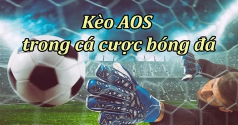 Cách thức hoạt động của Aos trong cá cược