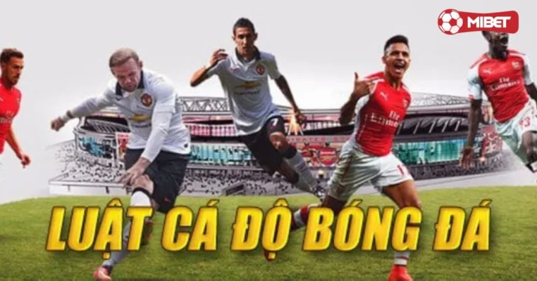 Tìm hiểu về luật Cá độ Bóng đá tại Việt Nam